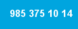 985 375 10 14